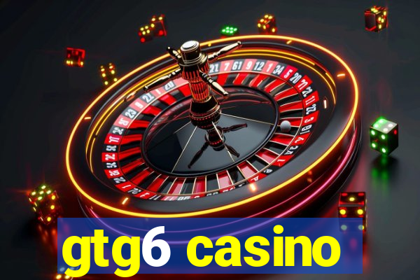 gtg6 casino